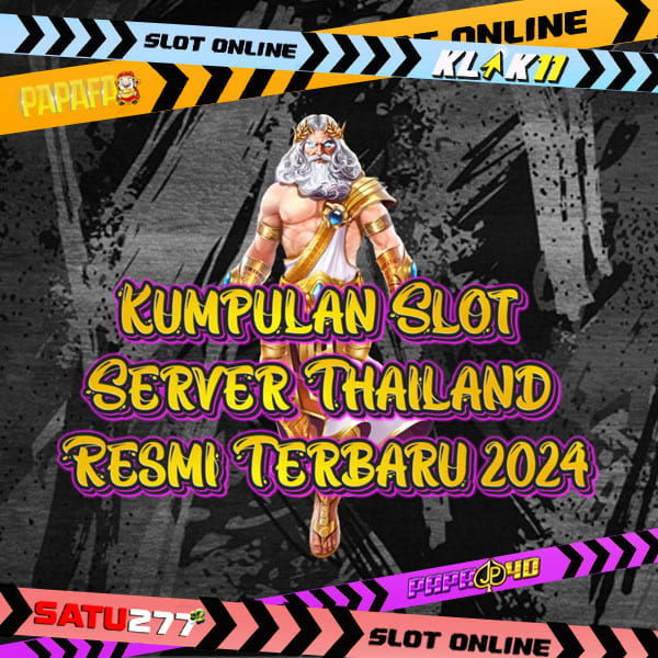 Kumpulan Situs Slot Server Thailand Resmi 2024 yang Paling Dicari Pemain Indonesia – Telegraph