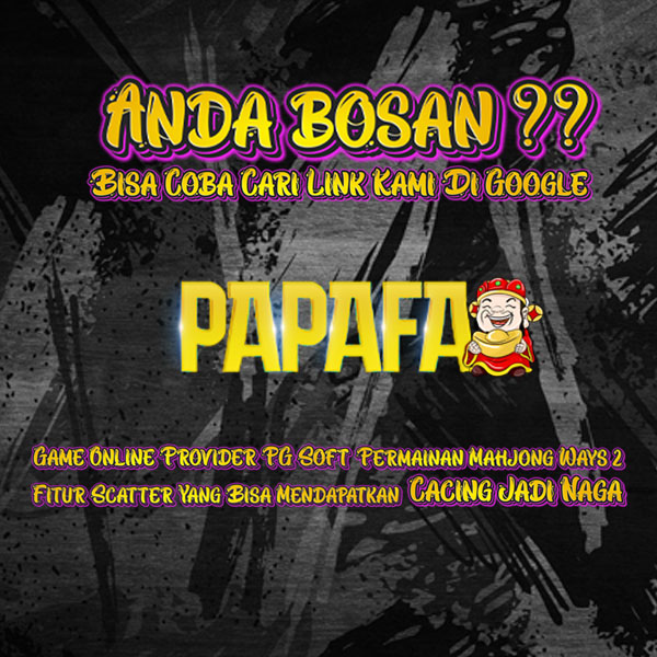 papafa, papafa login, papafa daftar, papafa masuk, papafa slot, papafa rtp, papafa link